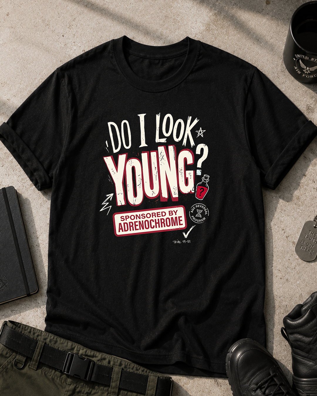 Do I Look Young? by Adrenochrome T-Shirt Printify