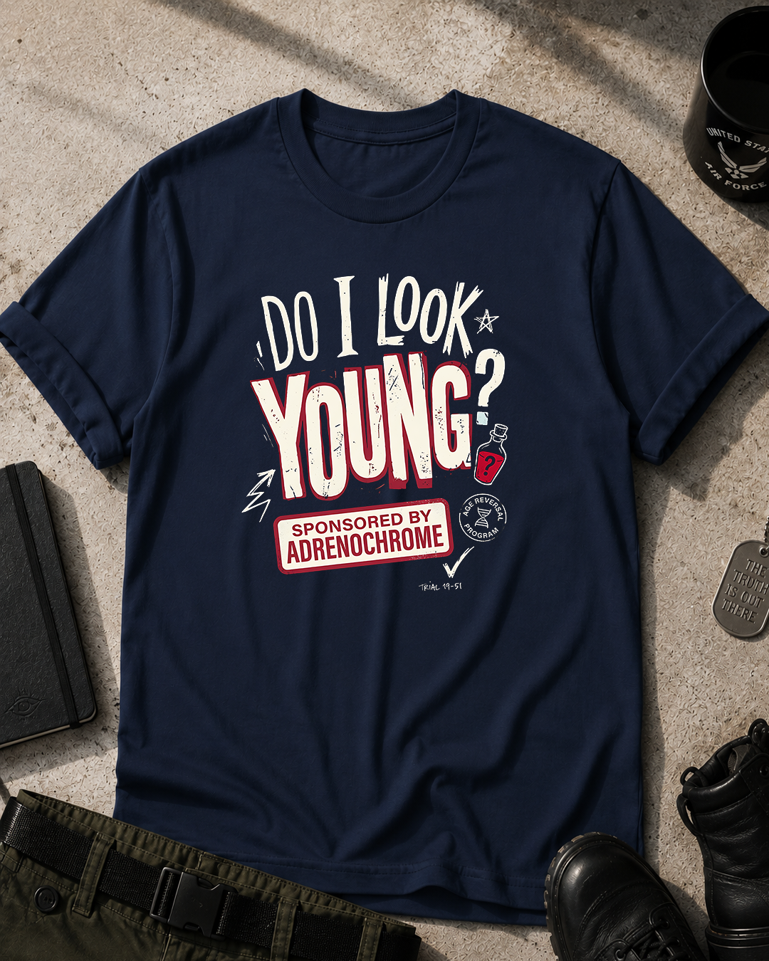 Do I Look Young? by Adrenochrome T-Shirt Printify