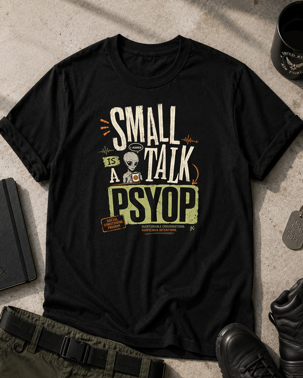 Small Talk Is a Psyop T-Shirt Printify