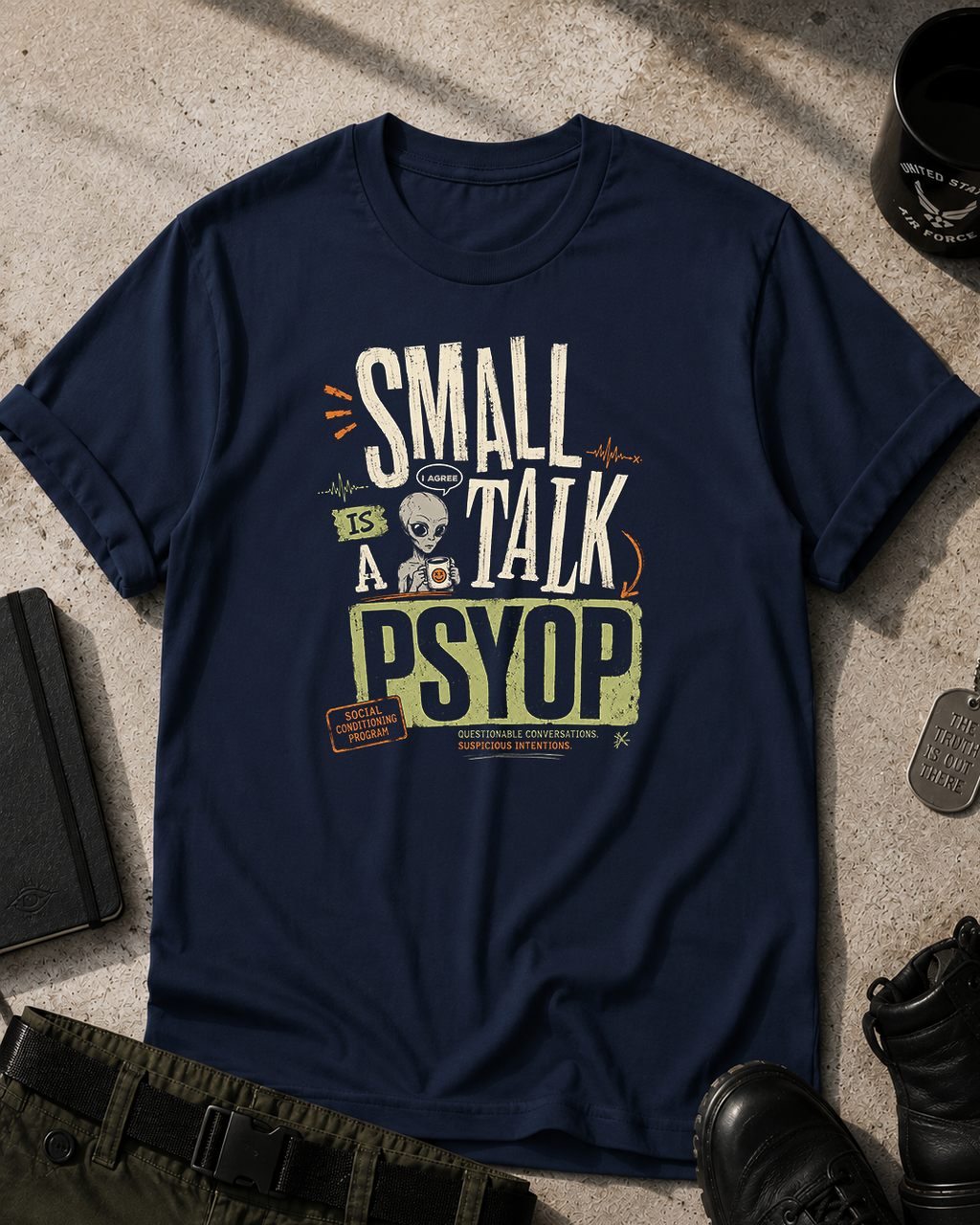 Small Talk Is a Psyop T-Shirt Printify