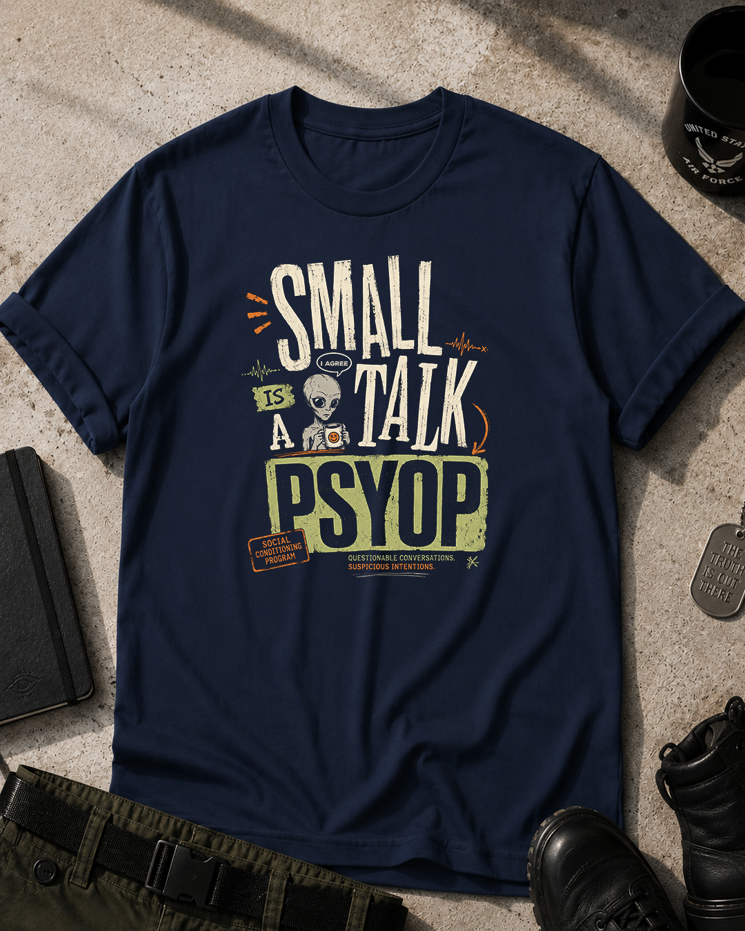 Small Talk Is a Psyop T-Shirt Printify