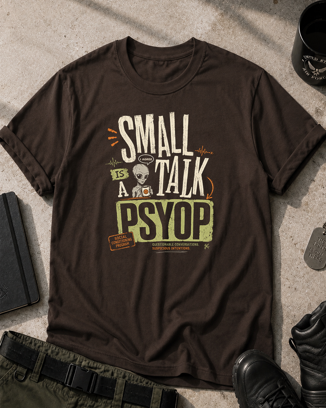 Small Talk Is a Psyop T-Shirt Printify