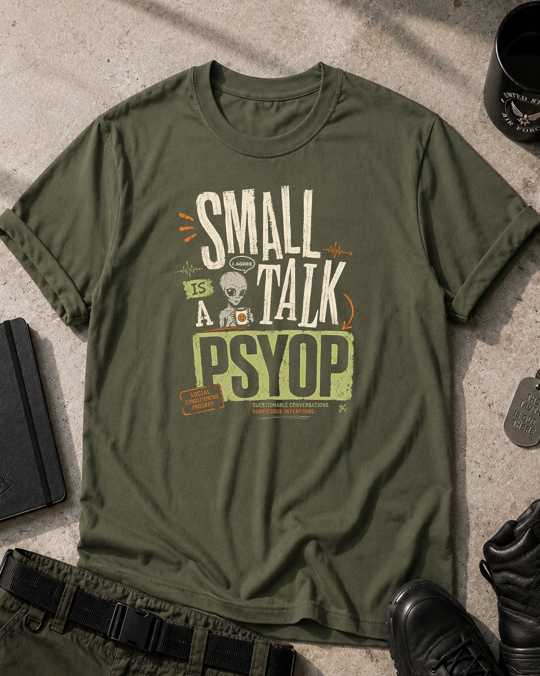 Small Talk Is a Psyop T-Shirt Printify