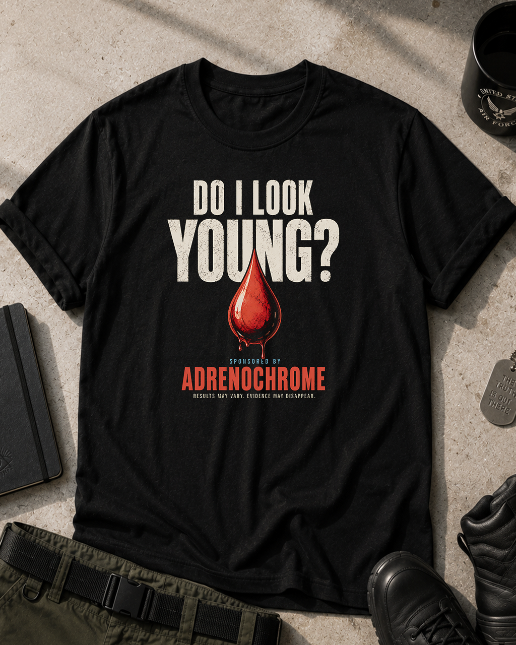Do I Look Young? Adrenochrome T-Shirt Printify