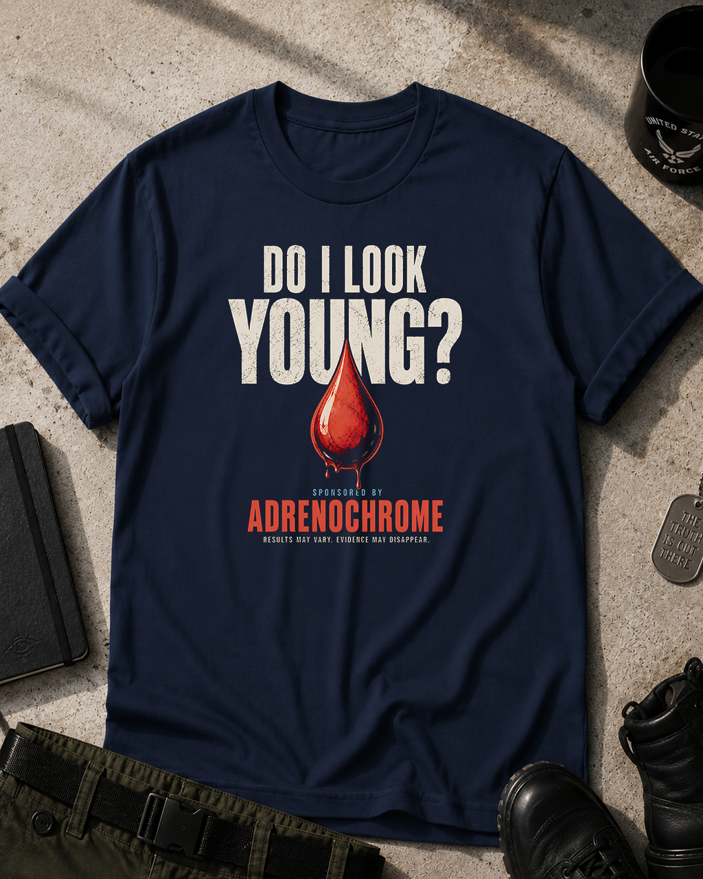 Do I Look Young? Adrenochrome T-Shirt Printify