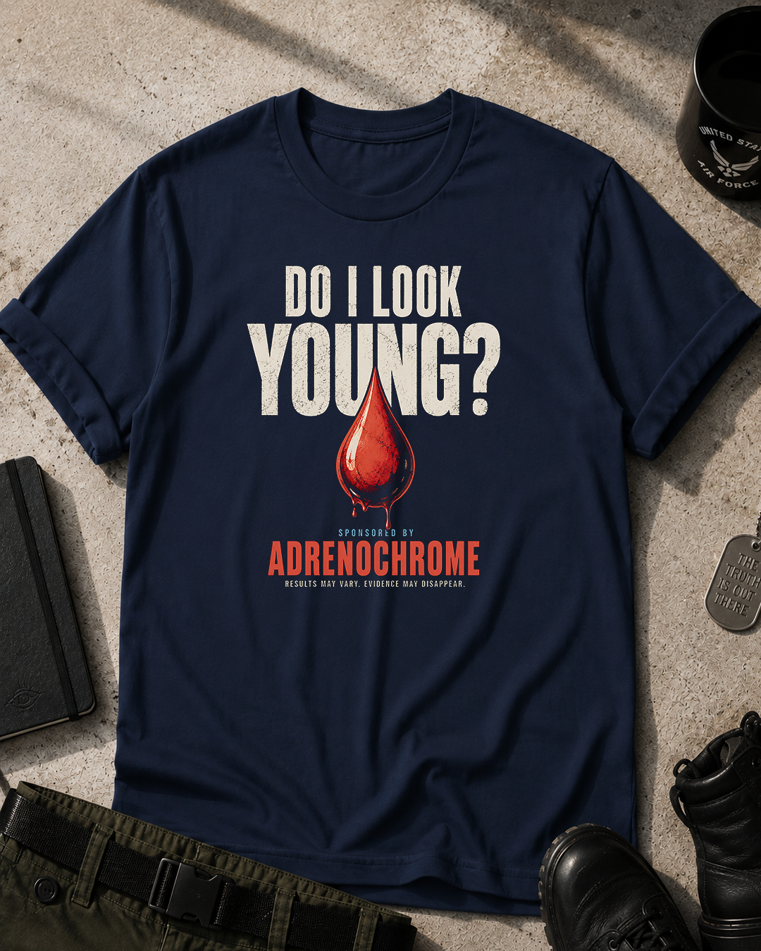 Do I Look Young? Adrenochrome T-Shirt Printify