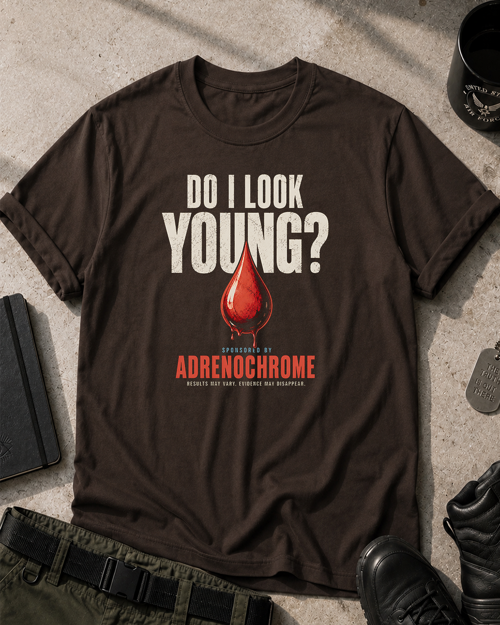 Do I Look Young? Adrenochrome T-Shirt Printify