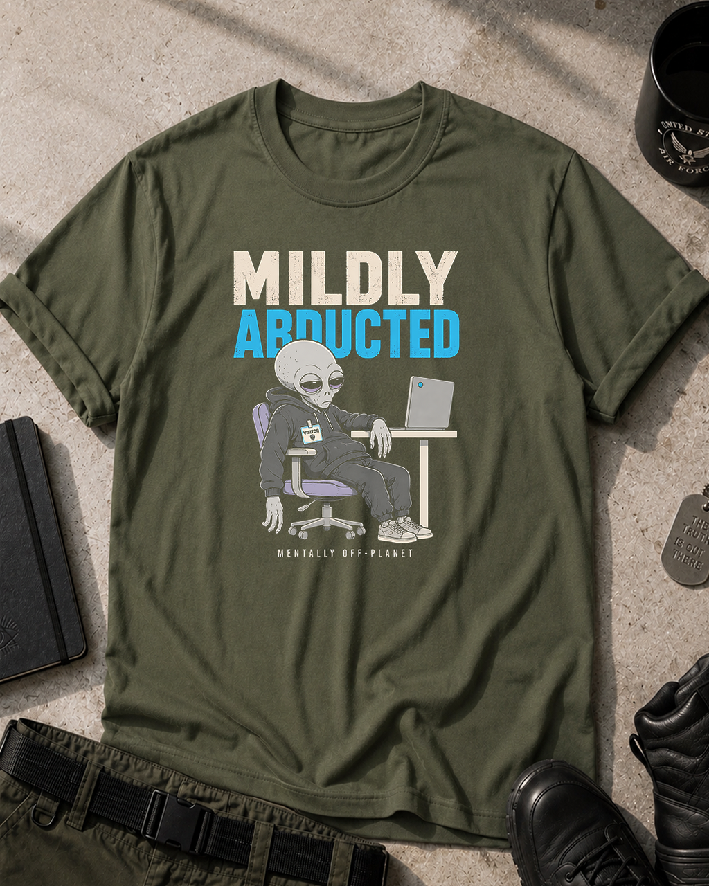 Mentally Off Planet Alien T-Shirt