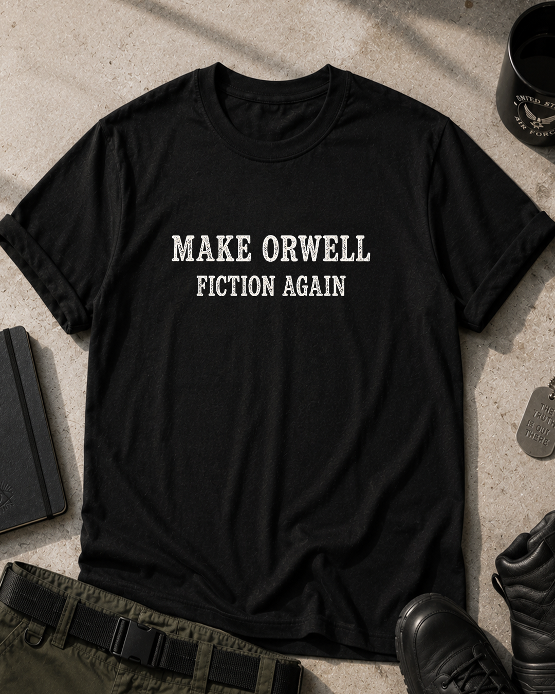 Make Orwell Fiction Again T-Shirt
