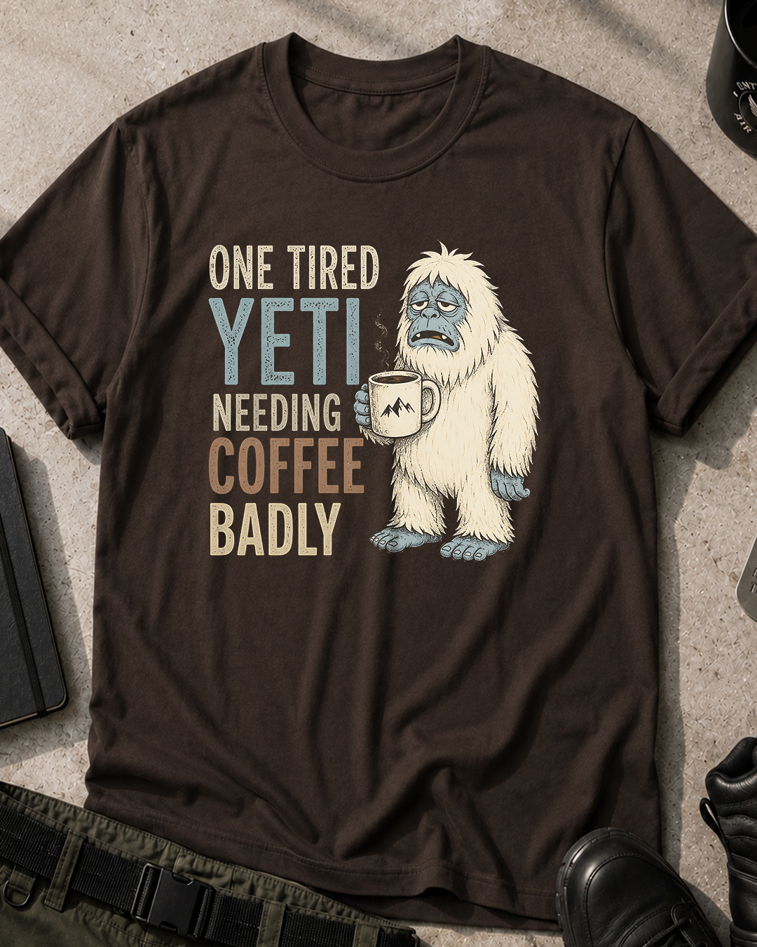 One Tired Yeti Needing Coffee T-Shirt