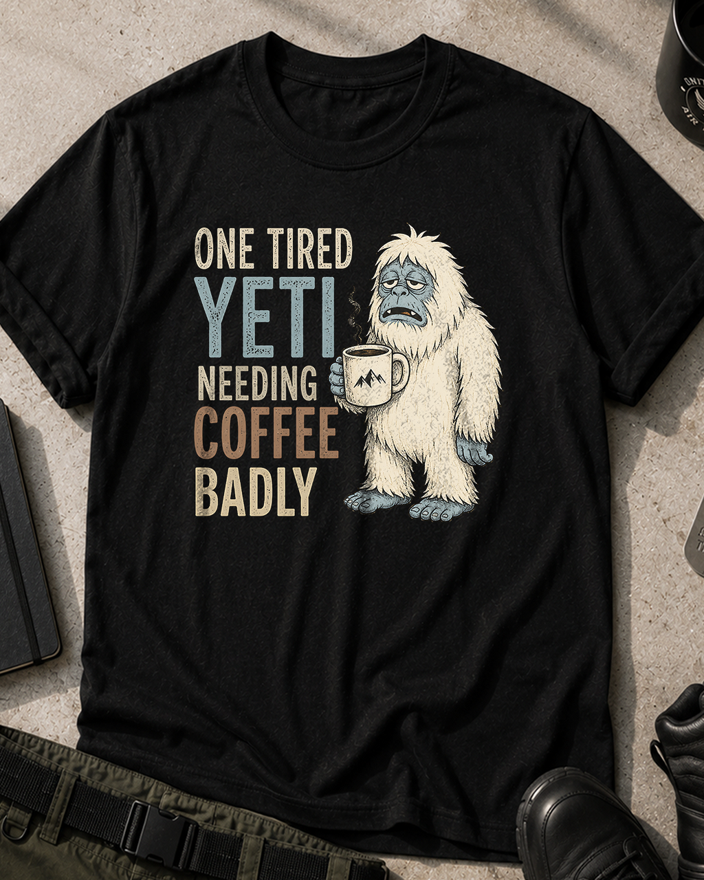 One Tired Yeti Needing Coffee T-Shirt
