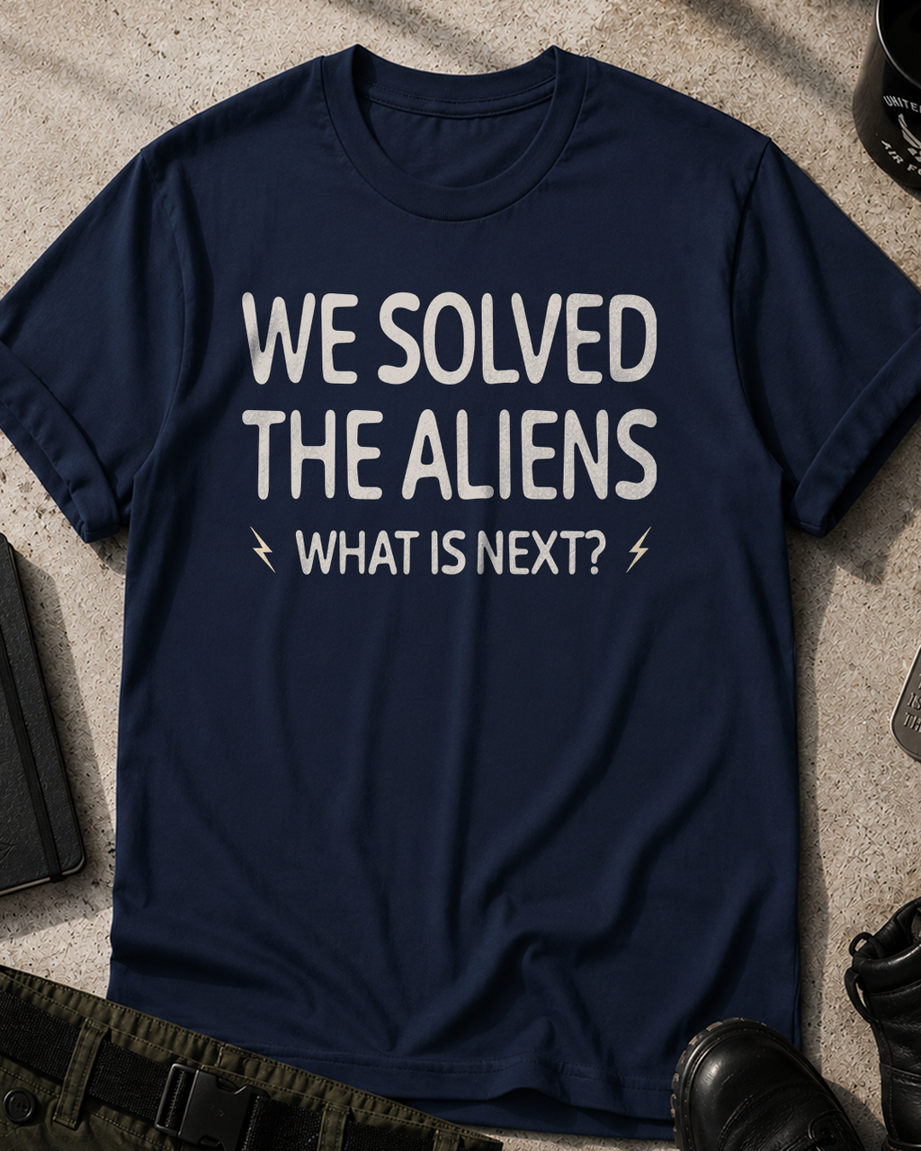 We Solved the Aliens T-Shirt