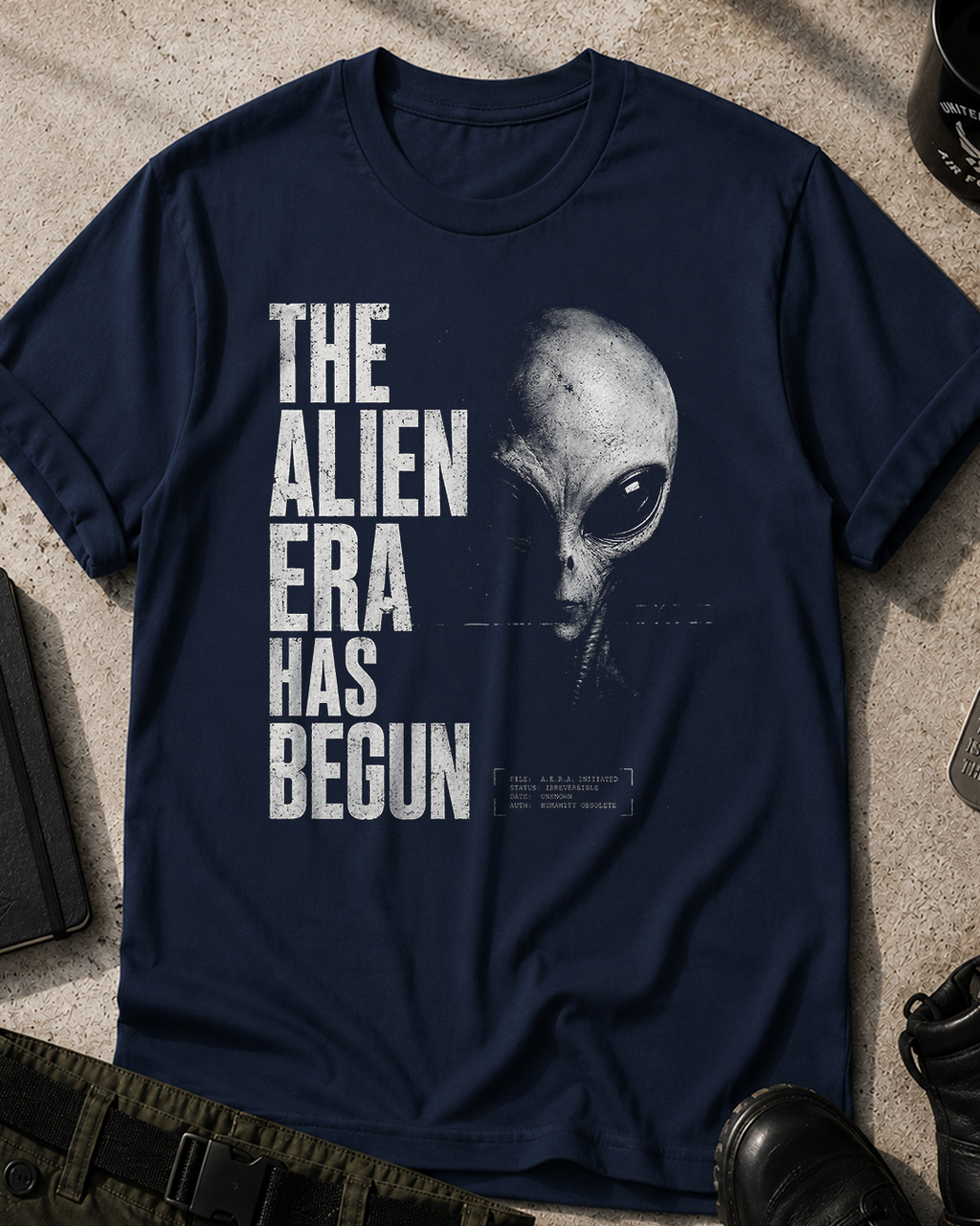 Alien Era Has Begun T-Shirt