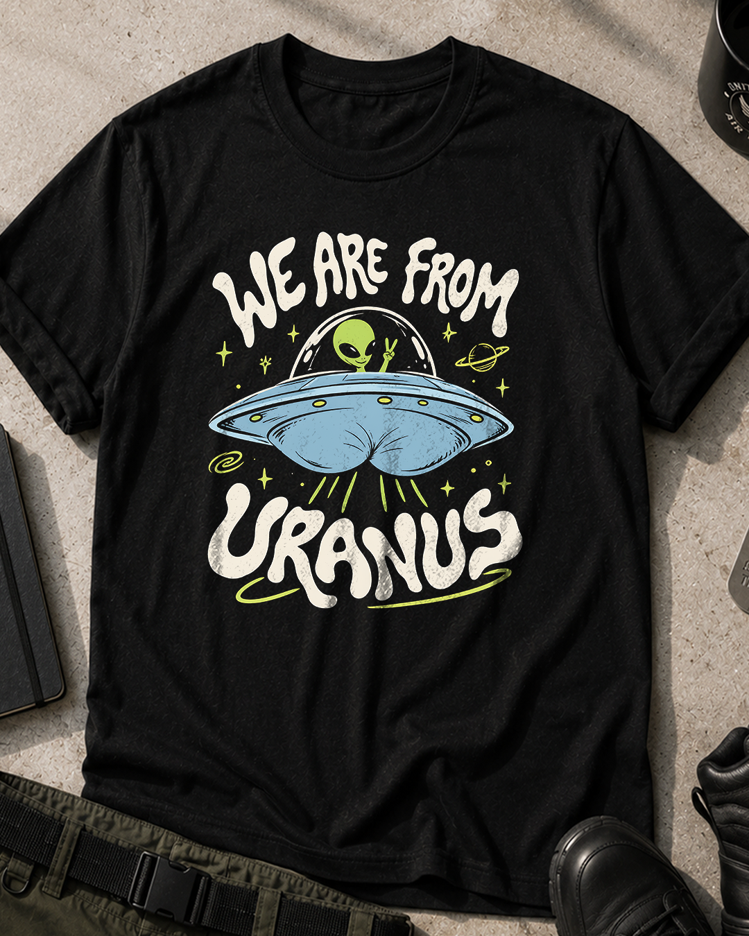 We Are From Uranus T-Shirt