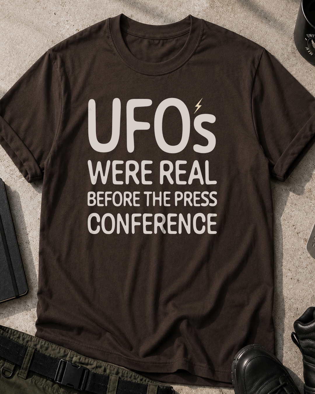 UFOs Were Real T-Shirt