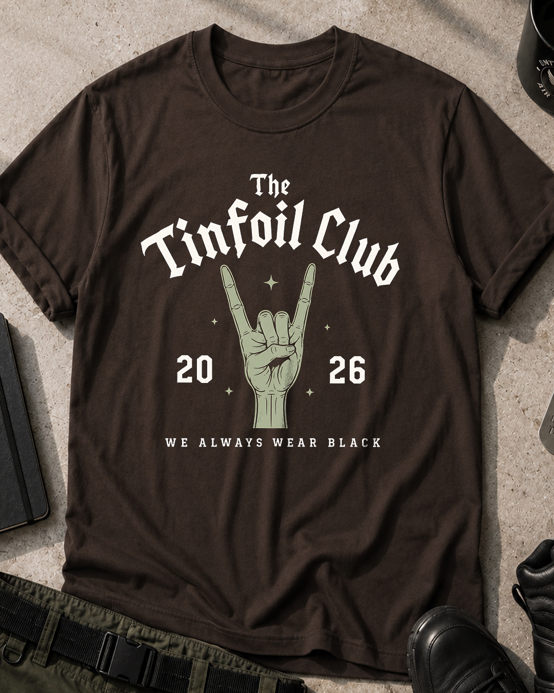 The Tinfoil Club Always Black T‑Shirt