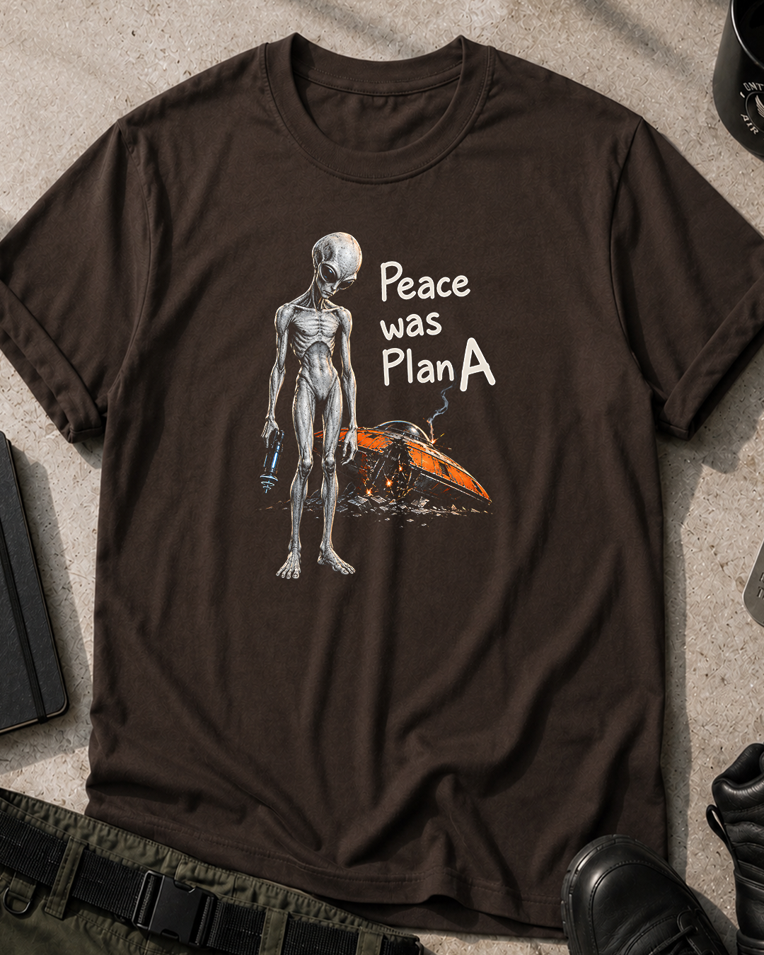 Peace Was Plan A Alien T-Shirt