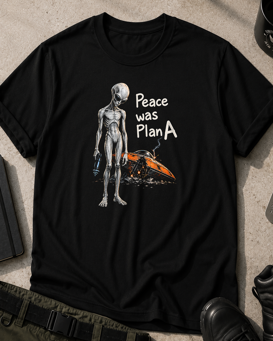 Peace Was Plan A Alien T-Shirt