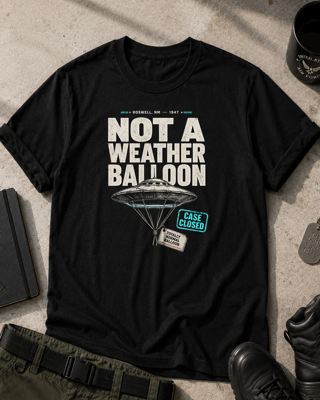 Roswell, Not A Weather Balloon T-Shirt
