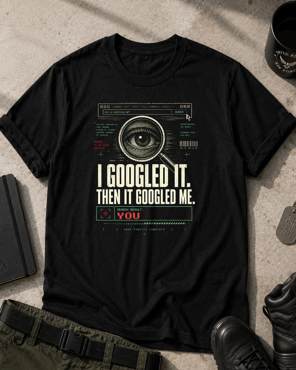 It Googled Me T-Shirt