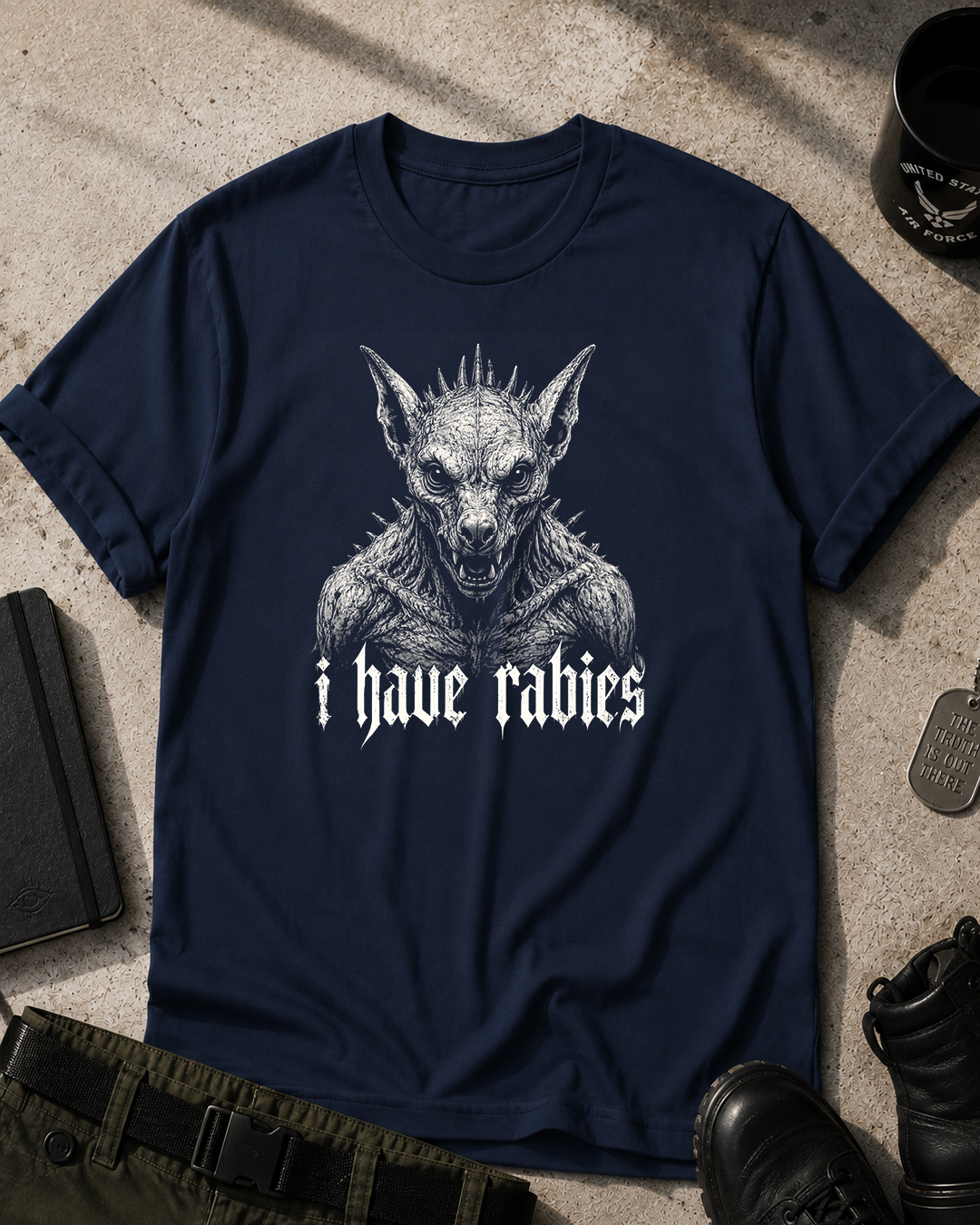 The Chupacabra Has Rabies T-Shirt