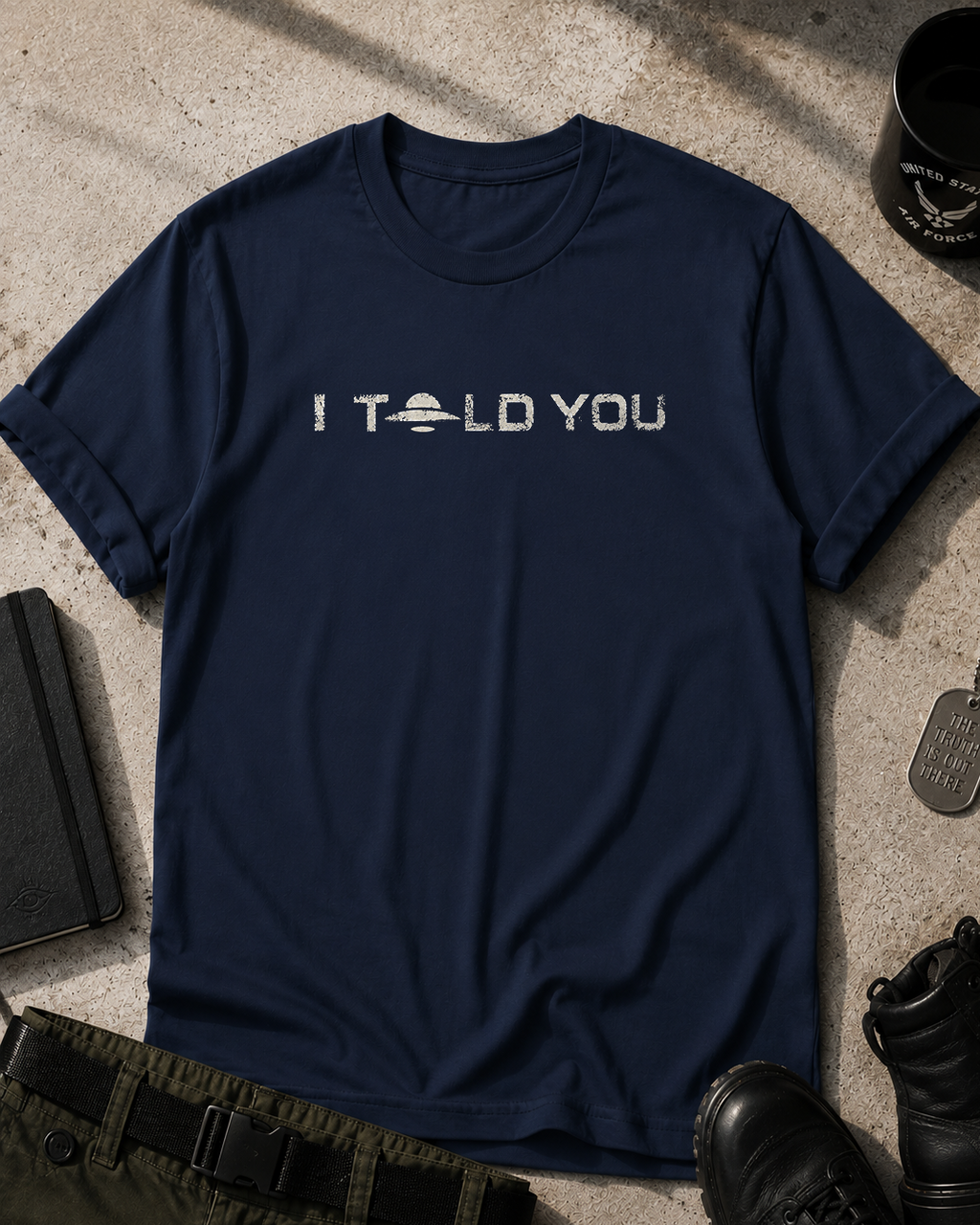 I Told You T-Shirt Printify
