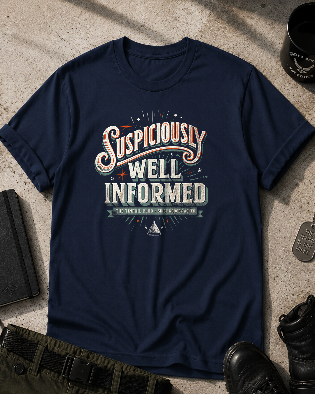 Suspiciously Well Informed T-Shirt