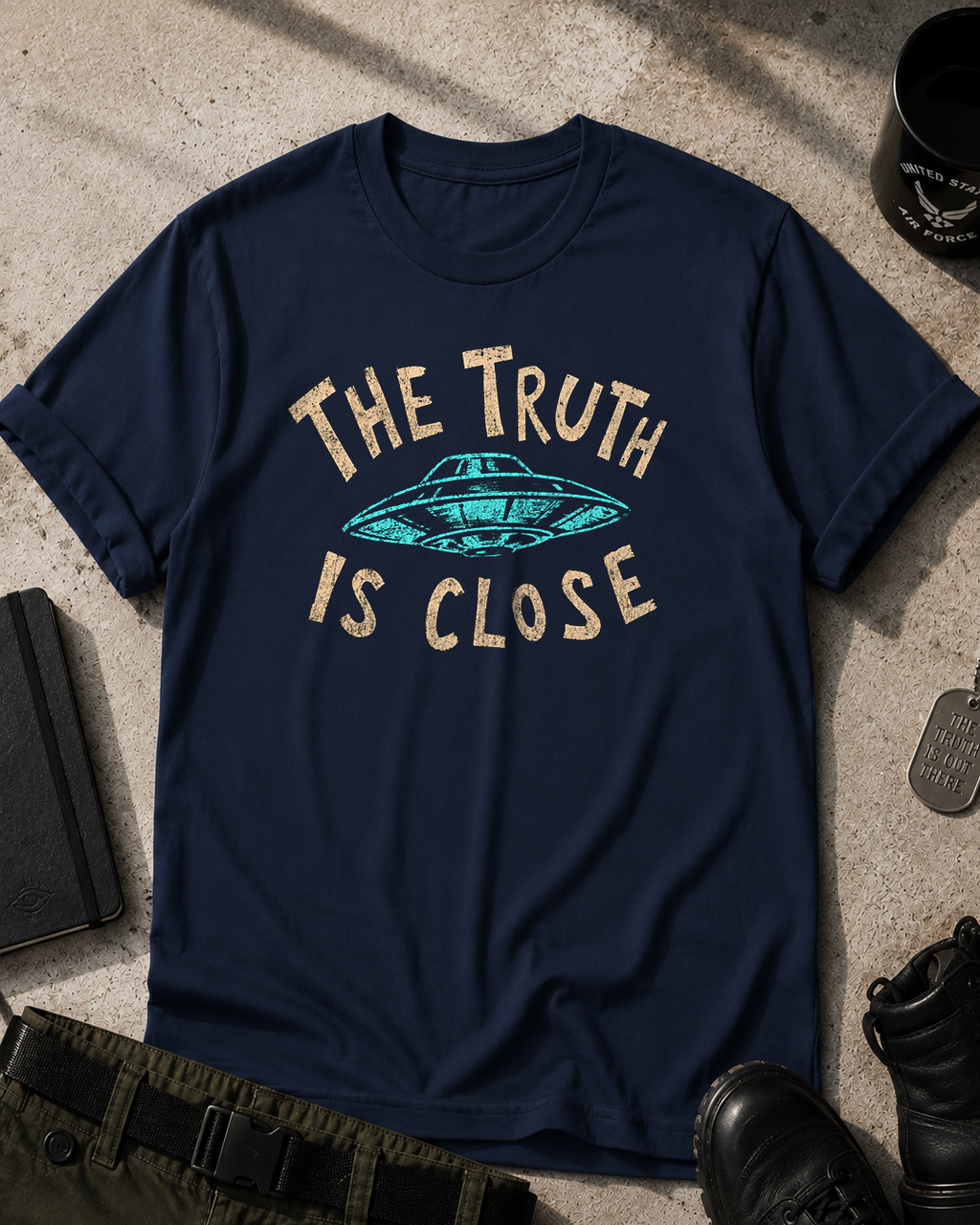 The Truth Is Close T-Shirt Printify