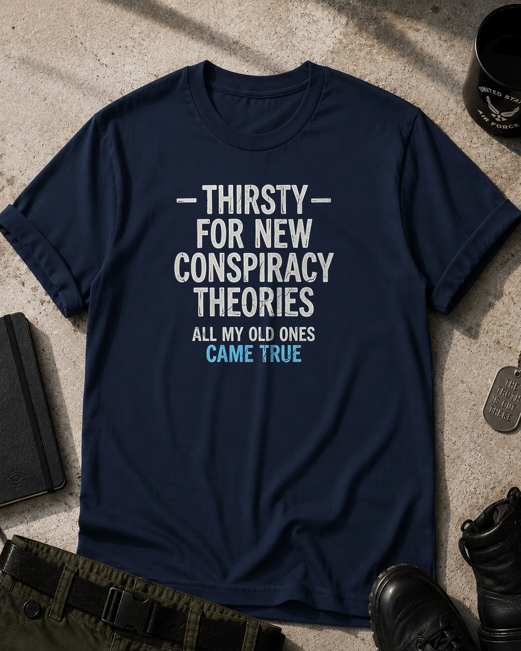 I Need New Conspiracy Theories T-Shirt Printify