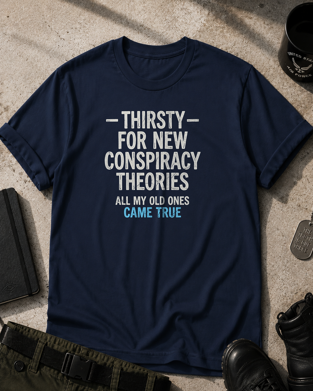 I Need New Conspiracy Theories T-Shirt Printify