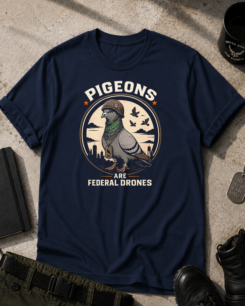 Pigeons Are Federal Drones T-Shirt