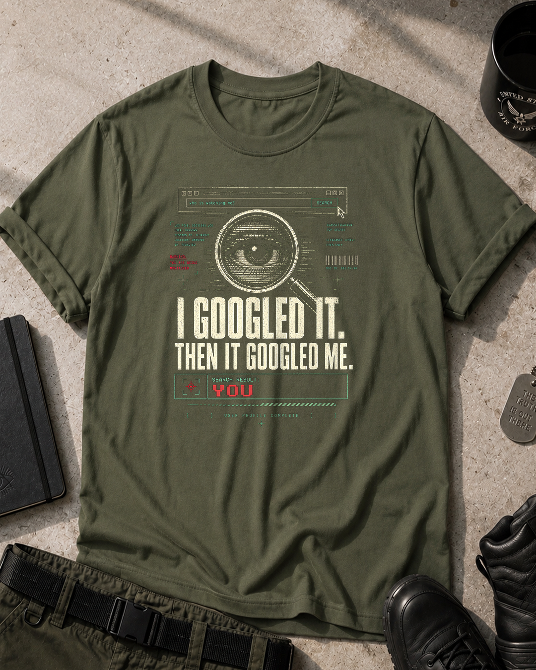 It Googled Me T-Shirt
