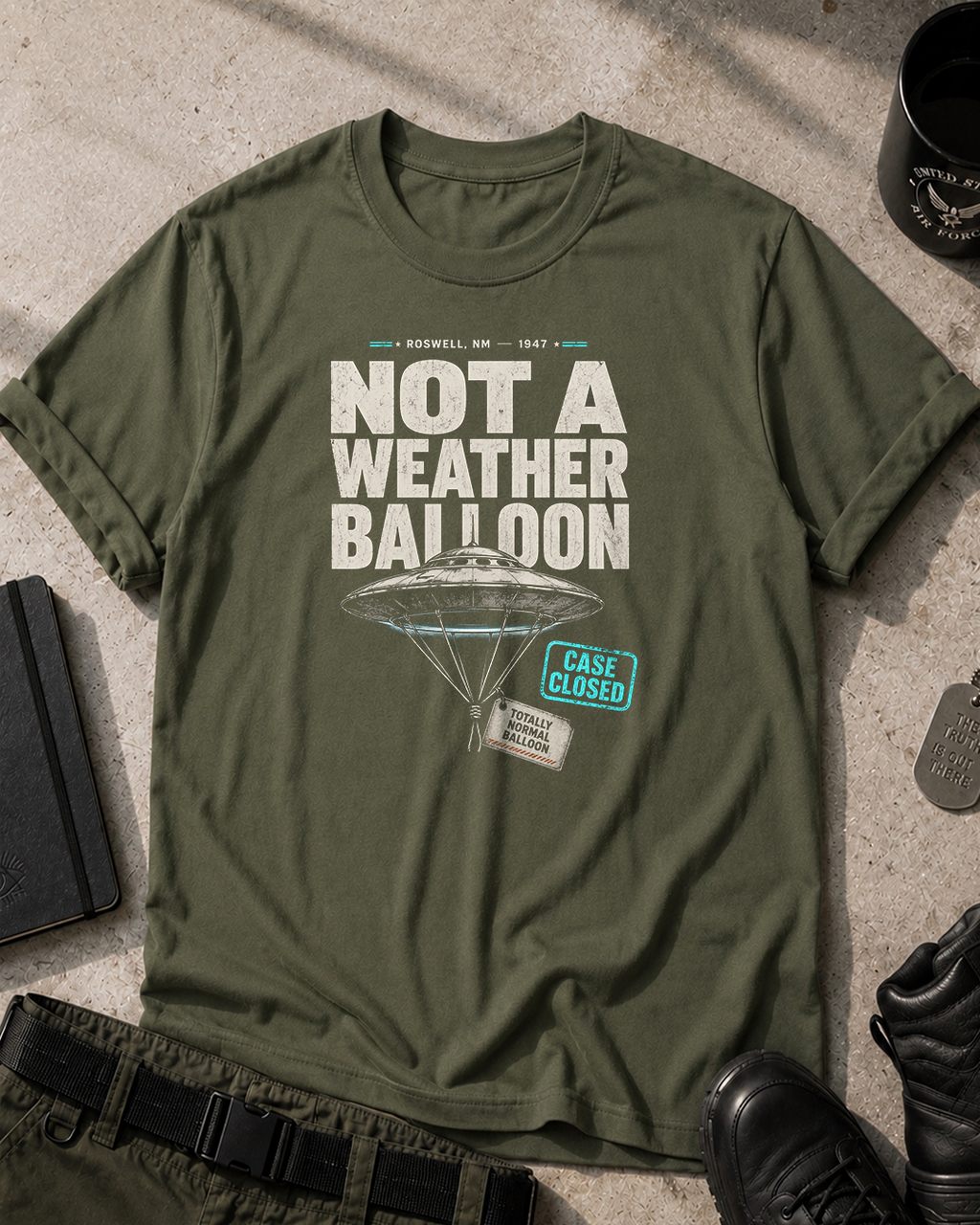 Roswell, Not A Weather Balloon T-Shirt