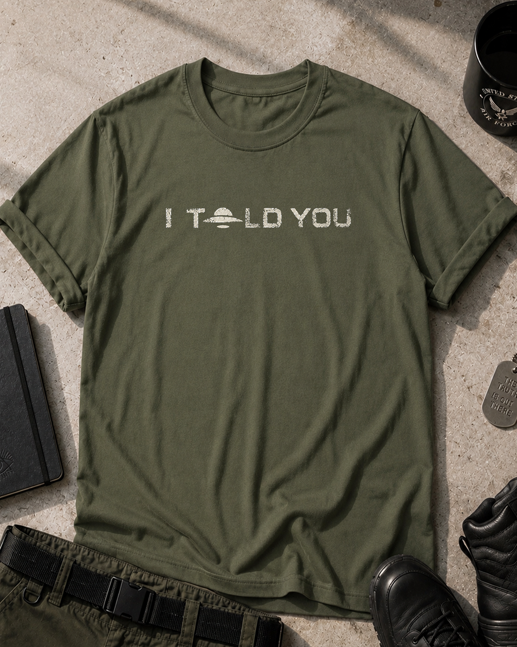 I Told You T-Shirt Printify